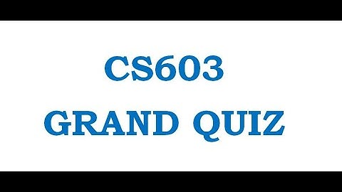 CS603 Software Architecture and Design Grand Quiz VU Past Papers