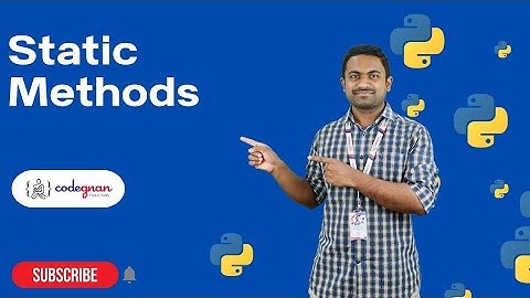 Static Methods in Python | Python Tutorials - 2022 | Codegnan