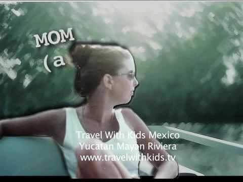 º× Streaming Online Travel with Kids: Mexico Yucatan - Mayan Riviera