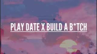 Play Date X Build a B*tch (TikTok Mashup) Full Versión // Best Version