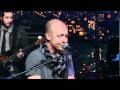 The Fray ~ You Found Me ~ Letterman Show
