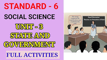 STATE AND GOVERNMENT | STD 6 SOCIAL SCIENCE UNIT 3