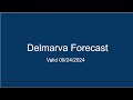 Delmarva Forecast 09/24/2024