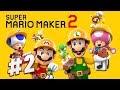 Super Mario Maker 2 - Story Mode Walkthrough (Part 2)(Stage 8-16)