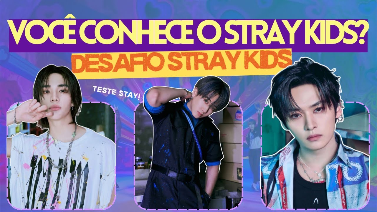 SUPER QUIZ: VOCÊ CONHECE O STRAY KIDS