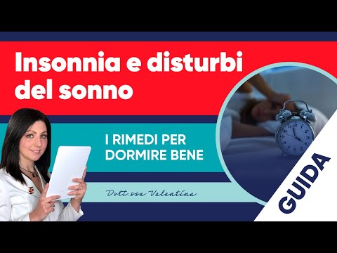 Insonnia, disturbi del sonno e rimedi per dormire bene