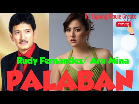 RUDY FERNANDEZ, Ara Mina ///Palaban///RJ Tagalog Movie Greats