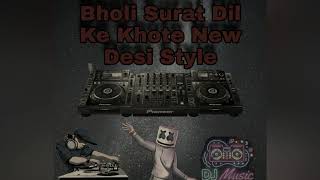 Bholi Surat Dil Ke Khote / new desi remix style / full dance moj