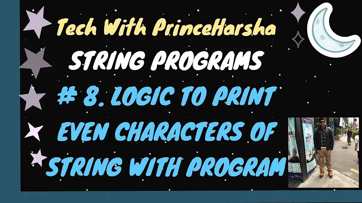 8.Programs on strings - Program to print even characters of string