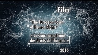 (FRA) CEDH - Film sur la Cour européenne des droits de l'homme (French Version)