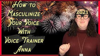 How to Masculinize Your Voice with a Professional Voice Tutor/Therapist(Part 2)