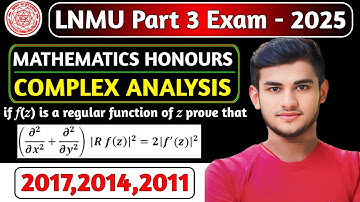 🔥 LNMU B.SC Part 03 Complex Analysis Paper 05 VVI Question 2025 | LNMU Part 3 Maths VVI Question