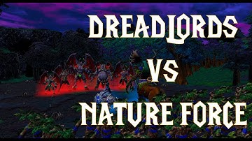 WARCRAFT 3 REFORGED - Dreadlords vs Nature Force