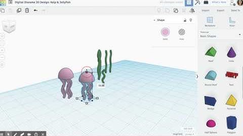 3D Design Using Tinkercad: Digital Diorama - Kelp & Jellyfish