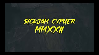 SickJam Cypher 2022 (prod. Seishii)