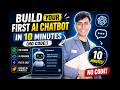 Build Your First AI Chatbot in 10 Minutes No Code!