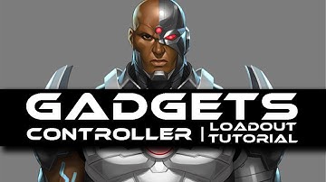 DCUO | Gadgets Controller - Loadout Tutorial