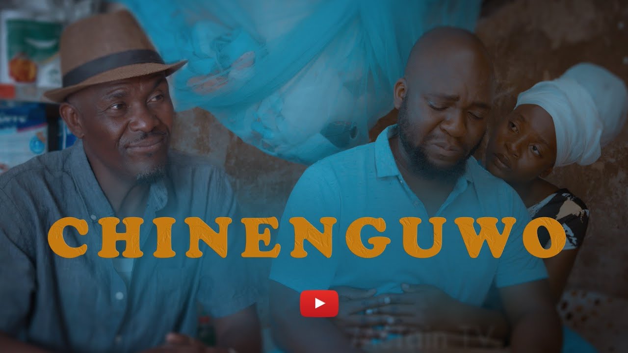 CHINENGUWO | New Zimbabwean Drama