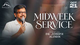 Mount Zion Church | Midweek Service | Dr. Joseph Aldrin | 21-10-2026 (LIVE)