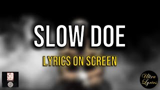 50 Cent - Slow Doe (Lyrics on Screen Video 🎤🎶🥁)