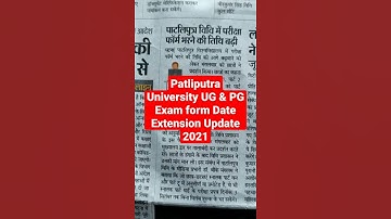 Patliputra University UG & PG Exam form Date Extension Update 2021, Ppu Exam form Update #Shorts