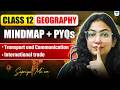 Class 12 Geography | Chapter wise Mindmap +PYQs | Boards 2026 | Supriya Ma’am