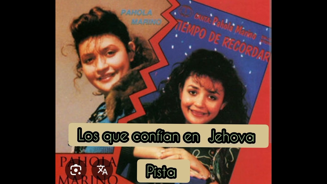 Los Confían em Jehova - Pahola Marino Pista