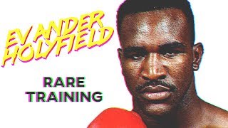 Evander Holyfield RARE Training In Prime