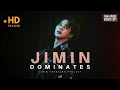방탄소년단 지민 BTS JIMIN DOMINATES 2023 Fan Made TRAILER 방탄소년단 지민 BTS JIMIN DOMINATES 2023 Fan Made TRAILER