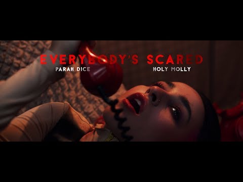 Parah Dice, Holy Molly - Everybody's Scared (Official Music Video)