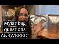 ANSWERS to Frequently Asked Mylar Bag & Oxygen Absorber Questions