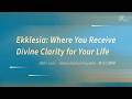 Ekklesia: Where You Receive Divine Clarity for Your Life | Pastor Rich Kao