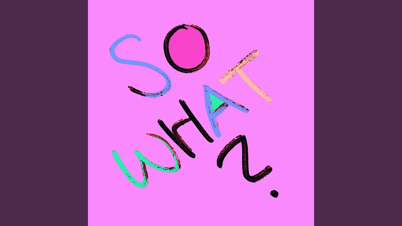 在 YouTube 上观看 So What 在 YouTube 上观看 So What