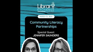 Community Literacy Partnerships - With Video - E106