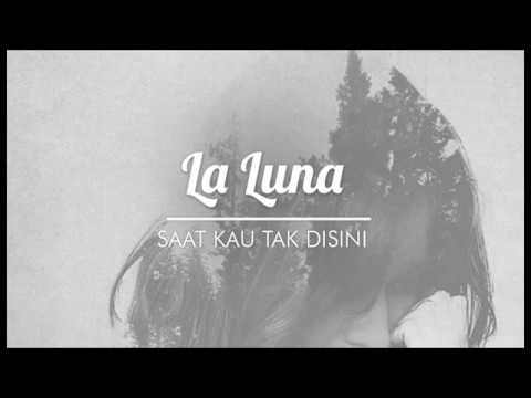 YouTubeでLa Luna - Saat kau tak disiniを視聴
