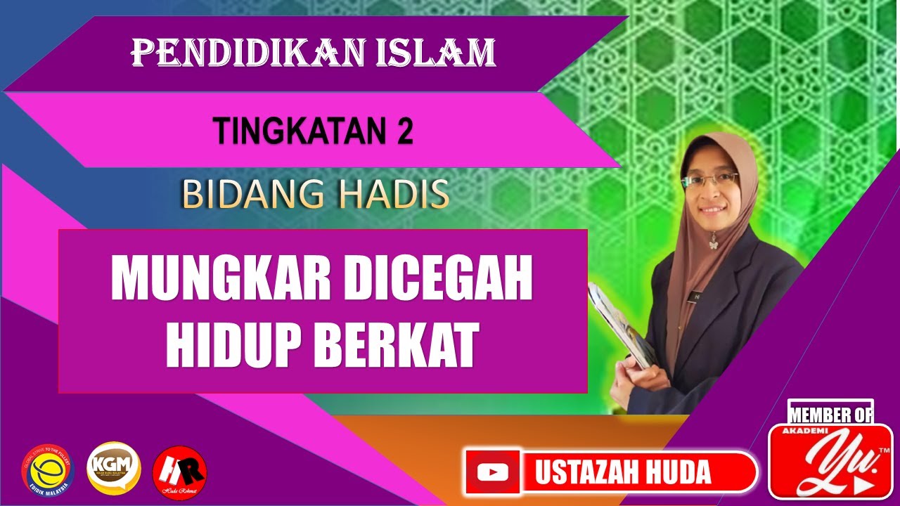 MUNGKAR DICEGAH HIDUP BERKAT | PENDIDIKAN ISLAM | TINGKATAN 2 | BIDANG HADIS | PELAJARAN 9
