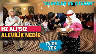 Hz Ali'siz Alevilik Nedir Alevilik ile Alakası var mıdır