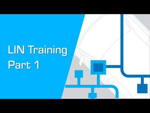 Local Interconnect Network (LIN) Overview and Training Part 1