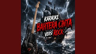 Download Lagu Karaoke bahtera cinta versi rock Download Lagu Karaoke bahtera cinta versi rock