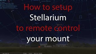 How to setup stellarium to remote control your telescope