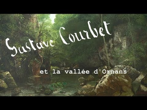 Courbet et... la vallée d'Ornans