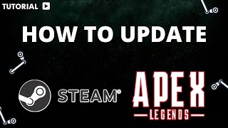 How to update Apex Legends on Steam