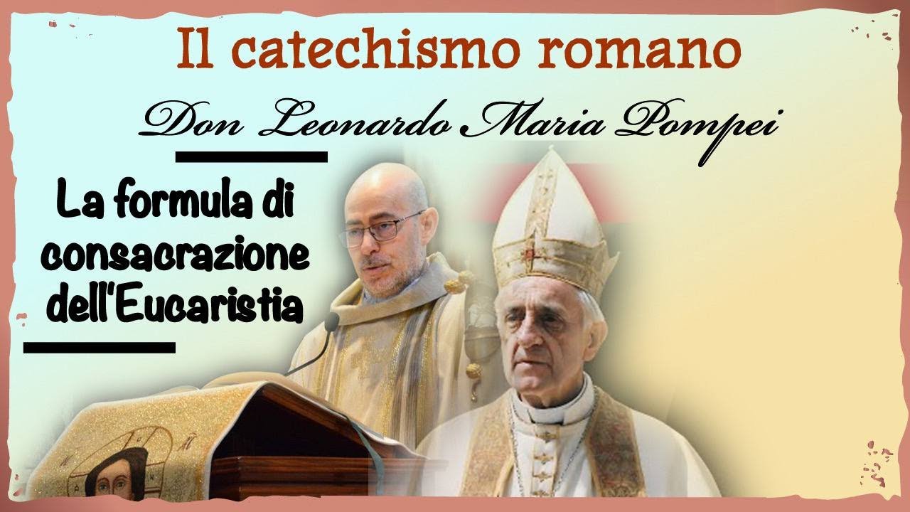 La formula di consacrazione dell'Eucaristia - YouTube