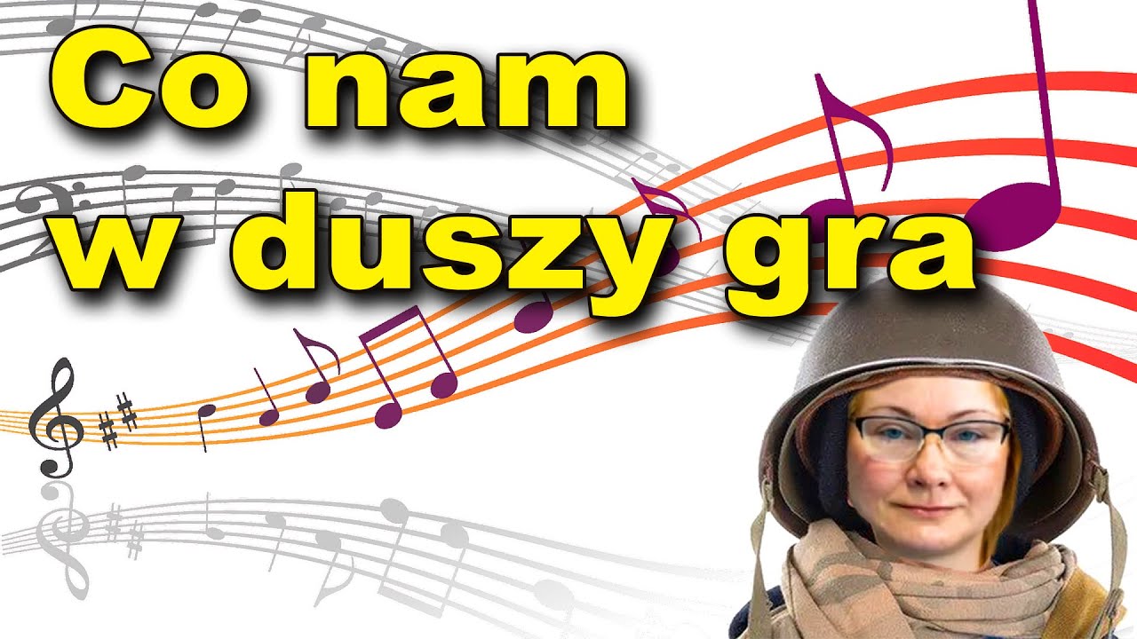 Piosenka Co Nam W Duszy Gra Tekst Co nam w duszy gra ? - YouTube