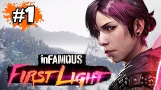 FR - INFAMOUS FIRST LIGHT - PS4 - Let's Play / Gameplay Français (#1)