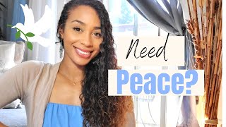 How To Have More Peace in your Life + PRACTICAL TIPS