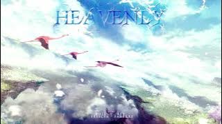 Heavenly | feat. @FeliciaFarerre