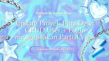 Update Proyek Bina Desa: CRUD User + Login menggunakan Partial View