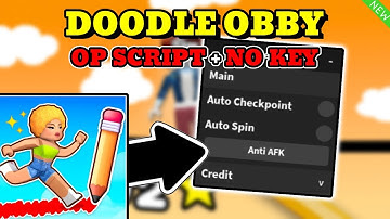 *NEW* Doodle Obby OP Script (Auto Obby, Auto Spin, Anti Afk) PASTEBIN
