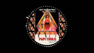 Juan Laya & Jorge Montiel Feat. Grace Rodson ‎– Papi Chulo (70's Porno Funk Retweak)